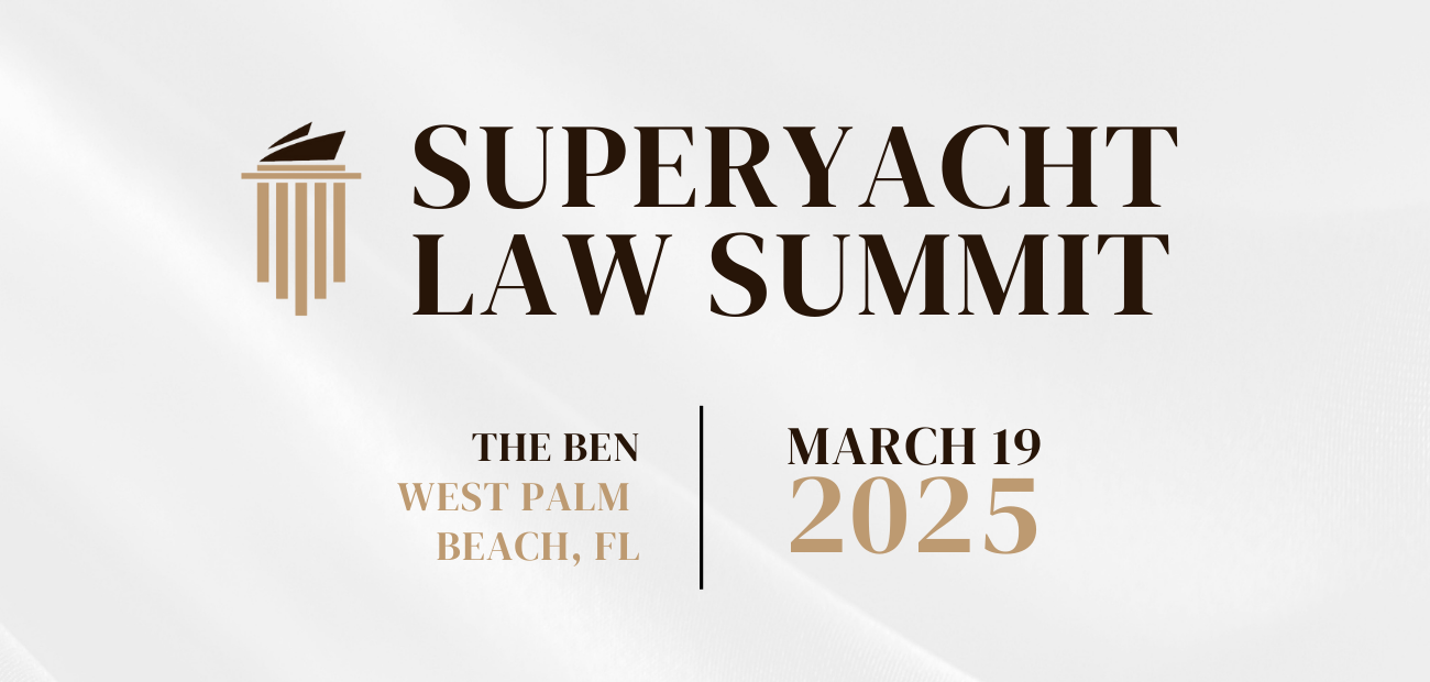Superyacht Law Summit 2025